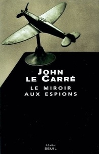John Le Carré - Le miroir aux espions.
