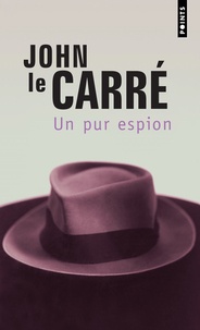 John Le Carré - Un Pur Espion.