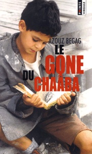Azouz Begag - Le gone du chaâba.