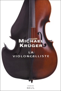 Michael Krüger - La violoncelliste.