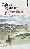 Tahar Djaout - Les Chercheurs D'Os.