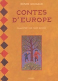 Marc Daniau et Henri Gougaud - Contes d'Europe.