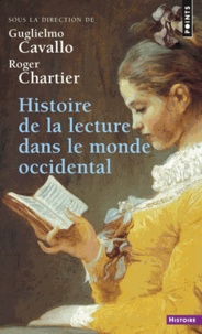 Guglielmo Cavallo - Histoire De La Lecture Dans Le Monde Occidental.