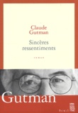 Claude Gutman - Sinceres Ressentiments.