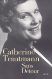 Catherine Trautmann - Sans Detour.