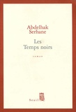 Abdelhak Serhane - Les Temps Noirs.