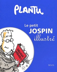  Plantu - Le Petit Jospin Illustre.