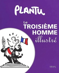  Plantu - Le Troisieme Homme Illustre.