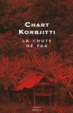 Chart Korbjitti - La Chute De Fak.