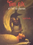 Franck Krebs - Tom Cox Et L'Oeil Du Pharaon.