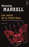 Henning Mankell - Les morts de la Saint-Jean.