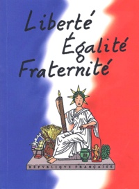 Pierre Gay - Liberte, Egalite, Fraternite Des L'Age De Raison.