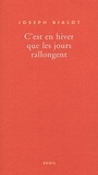 Joseph Bialot - C'Est En Hiver Que Les Jours Rallongent.
