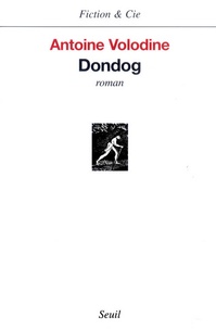 Antoine Volodine - Dondog.