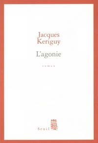 Jacques Kériguy - L'Agonie.