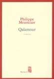 Philippe Mezescaze - Qalamour.