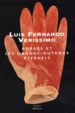 Luis-Fernando Verissimo - Borges et les orangs-outangs éternels.