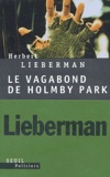 Herbert Lieberman - Le vagabond de Holmby Park.