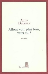 Anny Duperey - Allons Voir Plus Loin, Veux-Tu ?.