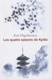 Kaii Higashiyama - Les quatre saisons de Kyôto.