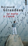 Bernard Giraudeau - Le Marin A L'Ancre.