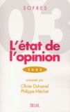  SOFRES et Philippe Méchet - L'Etat De L'Opinion. Edition 2003.