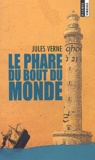 Jules Verne - Le Phare Du Bout Du Monde.