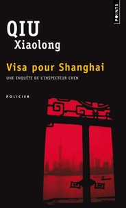 Xiaolong Qiu - Visa pour Shanghai.