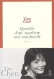 Chen Ying - Querelle d'un squelette avec son double.