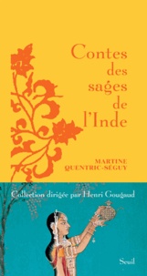 Martine Quentric-Séguy - Contes des sages de l'Inde.