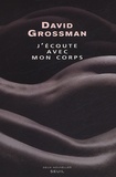 David Grossman - J'écoute avec mon corps.