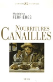 Madeleine Ferrières - Nourritures canailles.