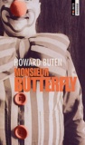 Howard Buten - Monsieur Butterfly.