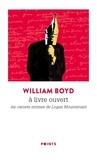William Boyd - A livre ouvert - Les carnets intimes de Logan Mountsuart.