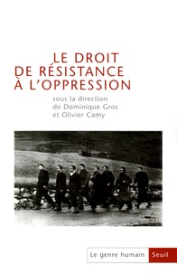 Dominique Gros et Olivier Camy - Le genre humain N° 44 : Le droit de résistance à l'oppression.