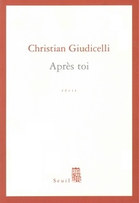 Christian Giudicelli - Après toi.