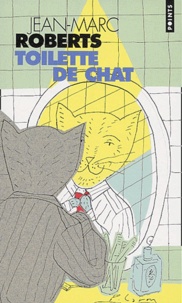 Jean-Marc Roberts - Toilette de chat.