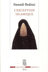 Hamadi Redissi - L'exception islamique.