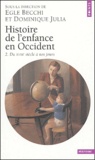 Egle Becchi et Dominique Julia - Histoire de l'enfance en Occident - Tome 2, Du XVIIIe siècle à nos jours.