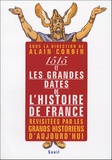 Alain Corbin - 1515 et les grandes dates de l'histoire de France - Revisitées par les grands historiens d'aujourd'hui.