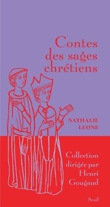 Nathalie Leone - Contes des sages chrétiens.
