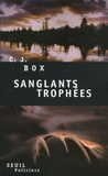 C-J Box - Sanglants trophées.