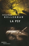 Jonathan Kellerman - Une enquête de Milo Sturgis et Alex Delaware  : La psy.