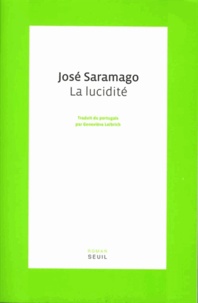 José Saramago - La lucidité.