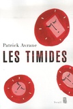 Patrick Avrane - Les timides.