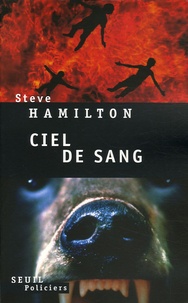 Steve Hamilton - Ciel de sang.