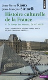 Jean-Pierre Rioux et Jean-François Sirinelli - Histoire culturelle de la France - Tome 4 : Le temps des masses, Le vingtième siècle.
