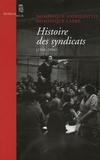 Dominique Andolfatto - Histoire des syndicats - (1906-2006).