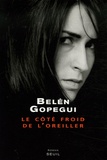 Belén Gopegui - Le côté froid de l'oreiller.
