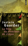 Jostein Gaarder - La fille du directeur de cirque.
